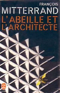 L'abeille et l'architecte - François Mitterrand - Livre
