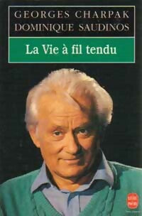 Livrenpoche : La vie à fil tendu - Dominique Saudinos - Livre