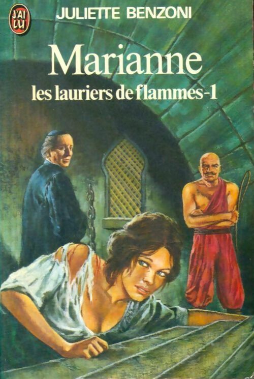 Livrenpoche : Marianne, les lauriers de flammes Tome I - Juliette Benzoni - Livre