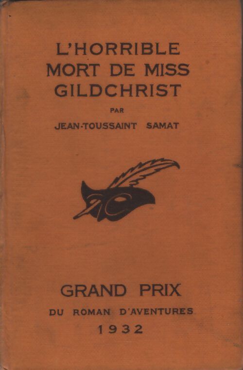 L'horrible mort de Miss Gildchrist - Jean-Toussaint Samat - Livre