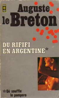 Livrenpoche : Du rififi en Argentine (Où souffle le Pampero) - Auguste Le Breton - Livre