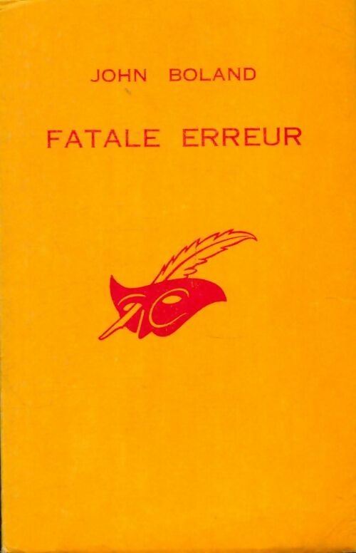 Livrenpoche : Fatale erreur - John Boland - Livre