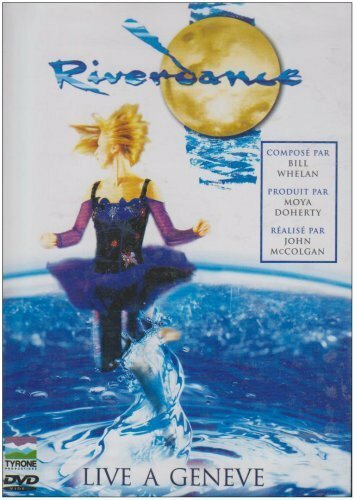 Livrenpoche : Riverdance : Live à Genève - XXX - DVD