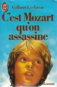 Livrenpoche : C'est Mozart qu'on assassine - Gilbert Cesbron - Livre