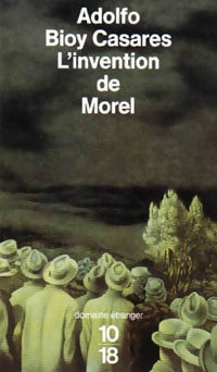 Livrenpoche : L'invention de Morel - Adolfo Bioy Casares - Livre