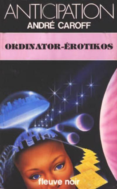 Ordinator Erôtikos - André Caroff - Livre