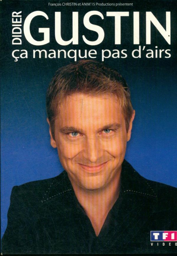 Livrenpoche : Didier Gustin : ça manque pas d’airs - XXX - DVD