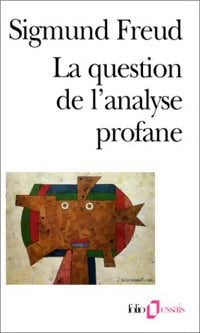 Livrenpoche : La question de l'analyse profane - Sigmund Freud - Livre