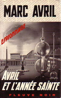 Avril et l'année sainte - Marc Avril - Livre