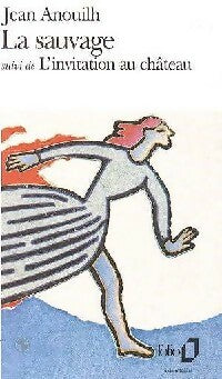 Livrenpoche : La sauvage / L'invitation au château - Jean Anouilh - Livre