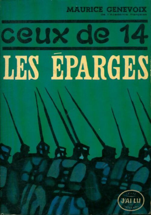 Ceux de 14 Tome IV : Les éparges - Maurice Genevoix - Livre