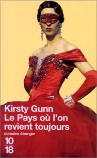 Livrenpoche : Le pays où l'on revient toujours - Kirsty Gunn - Livre