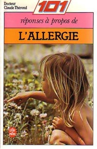 Livrenpoche : 101 réponses à propos de l'allergie - Dr Claude Thérond - Livre