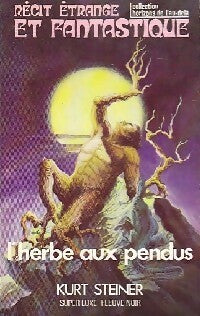 Livrenpoche : L'herbe aux pendus - Kurt Steiner - Livre