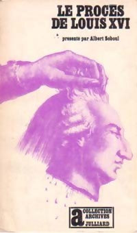 Le procès de Louis XVI - Albert Soboul - Livre