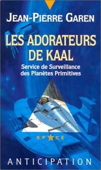 Les adorateurs de Kaal - Jean-Pierre Garen - Livre