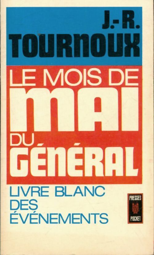 Le mois de mai du Général - Jean-Raymond Tournoux - Livre