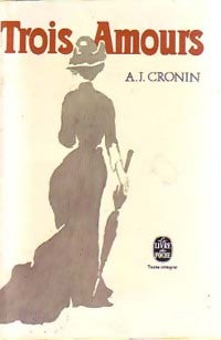 Livrenpoche : Trois amours - Archibald Joseph Cronin - Livre