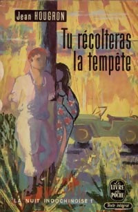 Livrenpoche : Tu récolteras la tempête - Jean Hougron - Livre