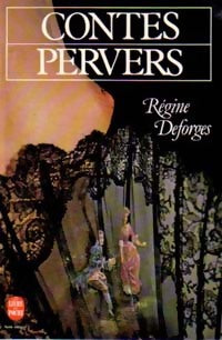 Livrenpoche : Contes pervers - Régine Deforges - Livre