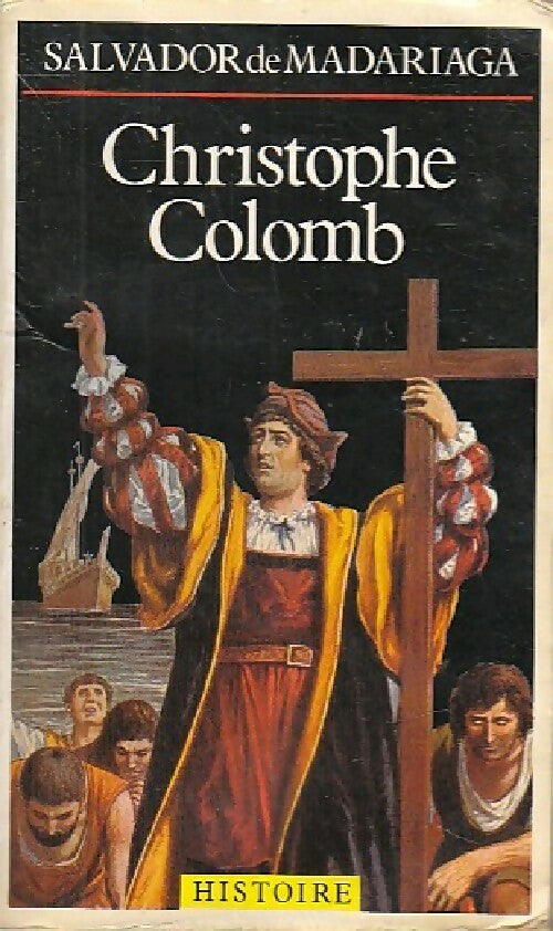 Livrenpoche : Christophe Colomb - Salvador De Madariaga - Livre