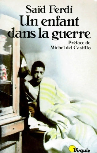 Un enfant dans la guerre - Saïd Ferdi - Livre