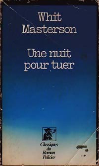 Livrenpoche : Une nuit pour tuer - Whit Masterson - Livre