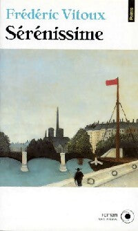 Sérénissime - Frédéric Vitoux - Livre