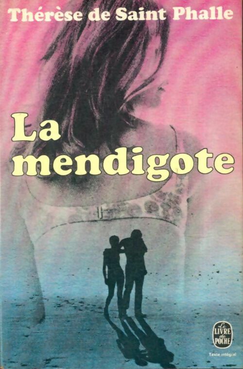 Livrenpoche : La mendigote - Thérèse De Saint Phalle - Livre