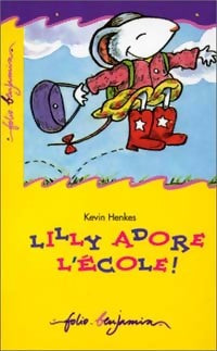 Lilly adore l'école ! - Kevin Henkes - Livre