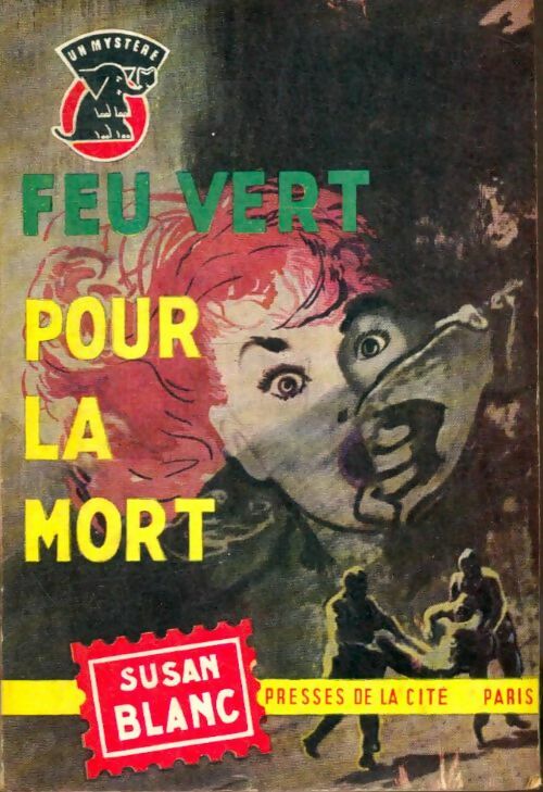 Livrenpoche : Feu vert pour la mort - Susan Blanc - Livre