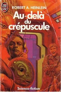 Livrenpoche : Au-delà du crépuscule - Robert Anson Heinlein - Livre