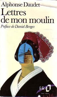 Lettres de mon moulin - Alphonse Daudet -  Folio - Livre