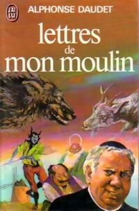 Lettres de mon moulin - Alphonse Daudet -  J'ai Lu - Livre