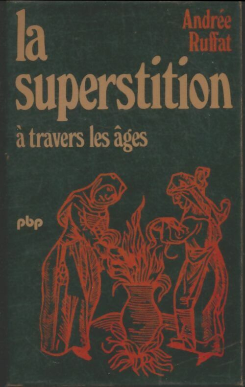 Livrenpoche : La superstition à travers les âges - Ruffat - Livre