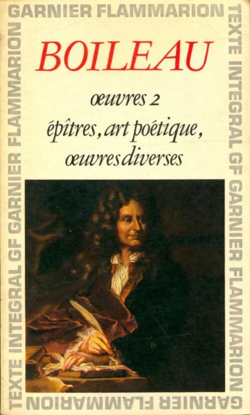Livrenpoche : Oeuvres Tome II : Epîtres / Art poétique / Oeuvres diverses - Nicolas Boileau - Livre