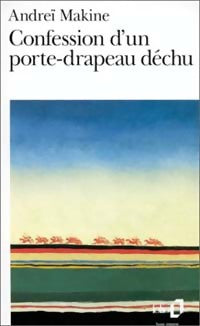 Livrenpoche : Confession d'un porte-drapeau déchu - Andreï Makine - Livre