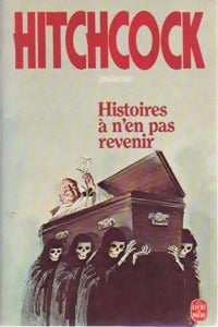 Livrenpoche : Histoires à n'en pas revenir - Alfred Hitchcock - Livre