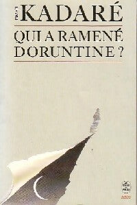 Livrenpoche : Qui a ramené Doruntine ? - Ismail Kadaré - Livre