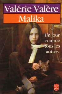 Malika ou un jour comme tous les autres - Valérie Valère -  Le Livre de Poche - Livre