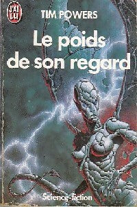 Livrenpoche : Le poids de son regard - Tim Powers - Livre