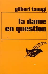 Livrenpoche : La dame en question - Gilbert Tanugi - Livre