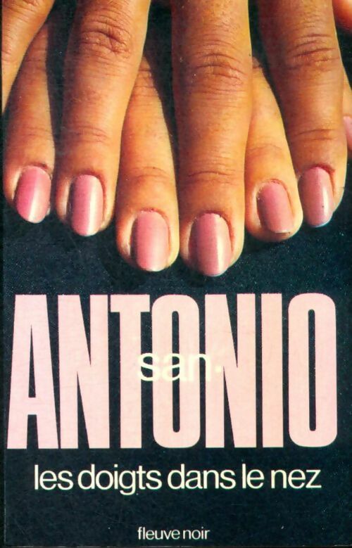 Livrenpoche : Les doigts dans le nez - San-Antonio - Livre