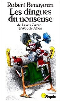 Livrenpoche : Les dingues du nonsense - Robert Benayoun - Livre