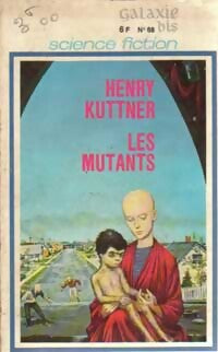 Livrenpoche : Les mutants - Henry Kuttner - Livre