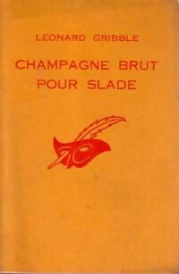 Livrenpoche : Champagne brut pour Slade - Leonard Gribble - Livre