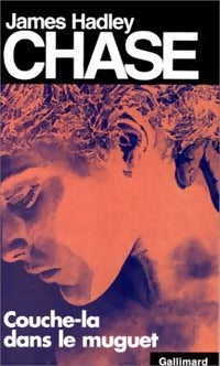 Couche-la dans le muguet - James Hadley Chase - Livre
