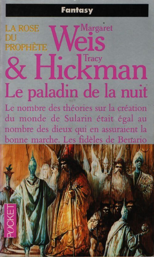 La rose du prophète Tome II : Le paladin de la nuit - Tracy Hickman, Margaret Weis - Livre