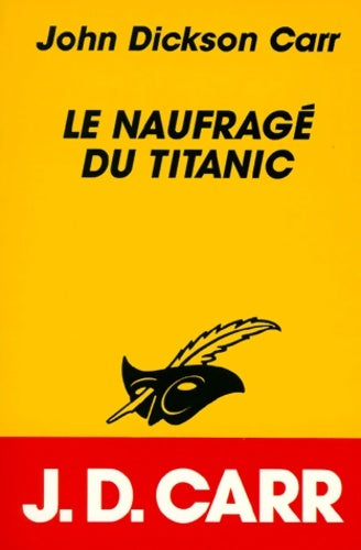Livrenpoche : Le naufragé du Titanic - Carr-J. D., Carr-J. D. - Livre
