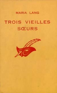 Trois vieilles soeurs - Maria Lang - Livre